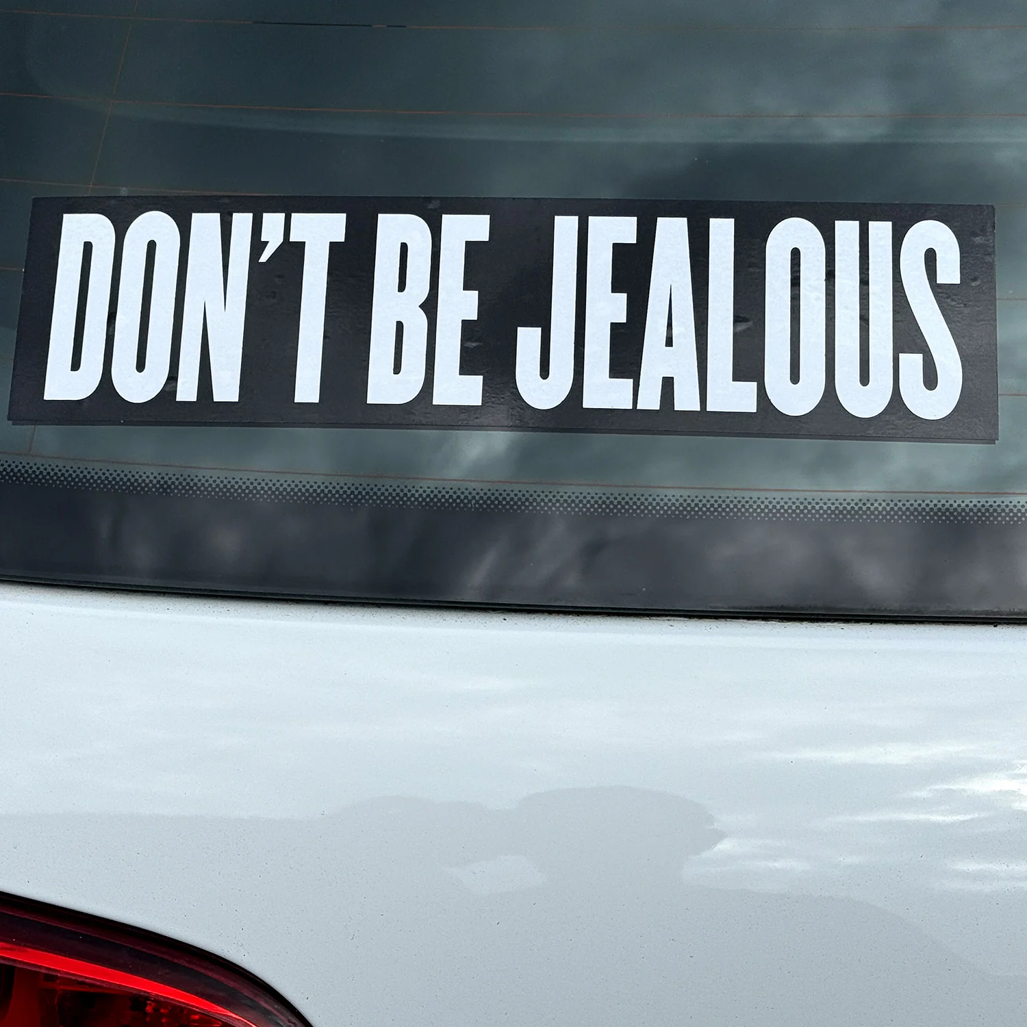 'Don't Be Jealous' Sticker - Image 2