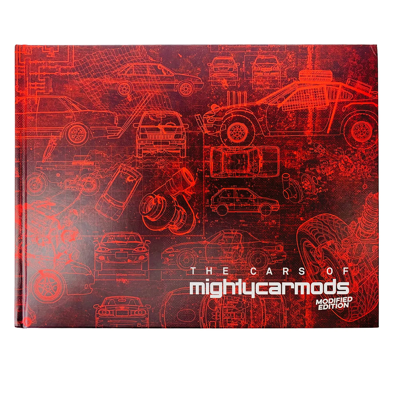 The Cars of Mighty Car Mods [MODIFIED EDITION] - Hardcover Book